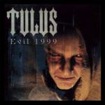 Tulus - Evil 1999: Ltd Ed.