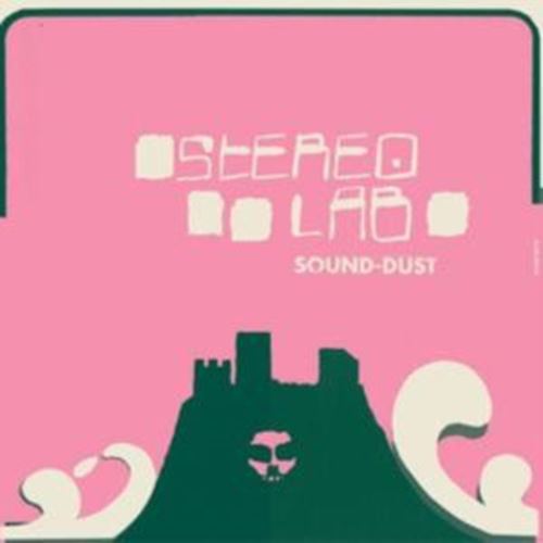 Stereolab - Sound Dust