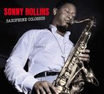 Sonny Rollins - Saxophone Colossus
