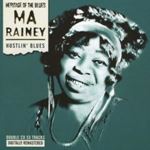 Ma Rainey - Hustlin' Blues