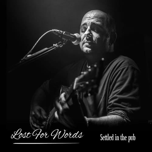 Lost For Words - Settled In The Pub