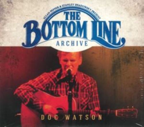 Doc Watson - Bottom Line Archive Series