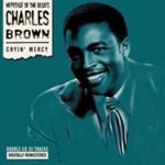 Charles Brown - Cryin' Mercy