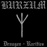 Burzum - Draugen – Rarities