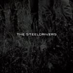 Steeldrivers - Steeldrivers