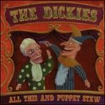The Dickies - All this & puppet stew