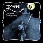Tyrant - Hold Back The Lightning
