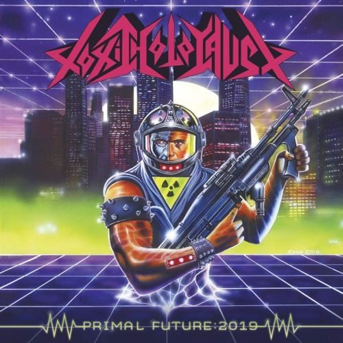 Toxic Holocaust - Primal Future 2019