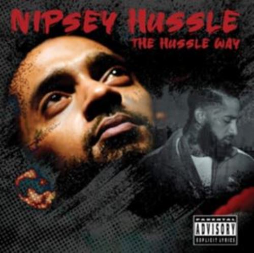 Nipsey Hussle - The Hussle Way: Unofficial