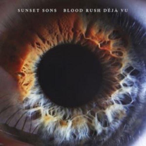 Sunset Sons - Blood Rush Déjà Vu