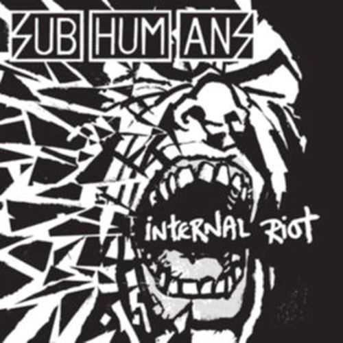 Subhumans - Internal Riot (re-issue)