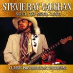 Stevie Ray Vaughan - Soul To Soul Live
