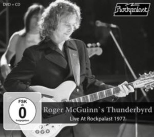 Roger Mcguinn's Thunderbyrd - Live: Rockpalast '77
