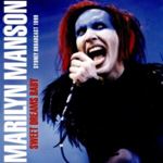 Marilyn Manson - Sweet Dreams Baby: Unofficial