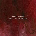 Keaton Henson - Six Lethargies