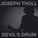 Joseph Tholl - Devil's Drum