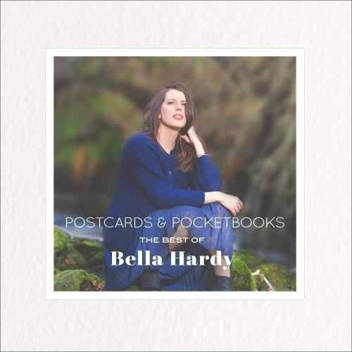 Bella Hardy - Postcards & Pocketbooks: Best Of