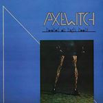 Axe Witch - Hooked On High Heels