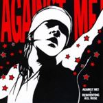 Against Me! - Reinventing Axl Rose (re-issue)