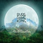 Bube Dame Konig - Nachtlandlein