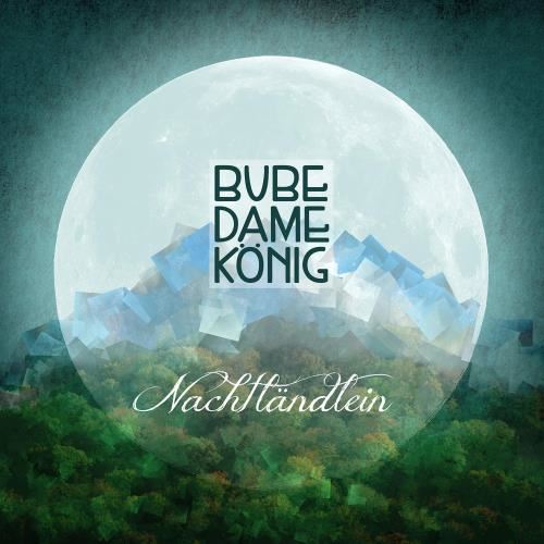 Bube Dame Konig - Nachtlandlein