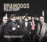 Braindogs - Real Live Brains; Celebration Of To