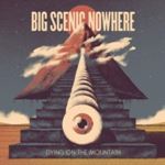 Big Scenic Nowhere - Drying On The Mountain