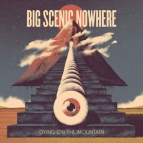 Big Scenic Nowhere - Drying On The Mountain