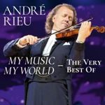 André Rieu/johann Strauss Orchestra - My Music, My World: Very Best Of