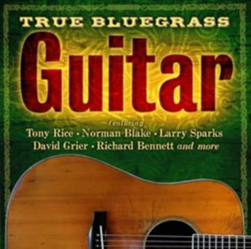 Various - True Bluegrass Guitar