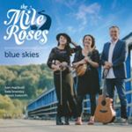 The Mile Roses - Blue Skies