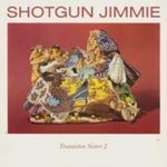 Shotgun Jimmie - Transistor Sister 2
