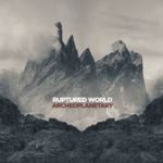 Ruptured World - Archeoplanetary