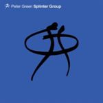 Peter Green - Splinter Group