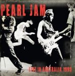 Pearl Jam - Live In Australia '95
