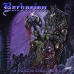 Barbarian - To No God Shall I Kneel