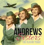 Andrews Sisters - The Classic Years