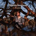Martin Simpson - Rooted: Deluxe