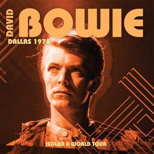 David Bowie - Dallas '78: Isolar Ii World Tour