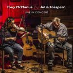 Tony Mcmanus/julia Poasper - Live In Concert