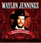 Waylon Jennings - Backtracks