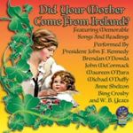 Various - Did Your Mother Come From Ireland?