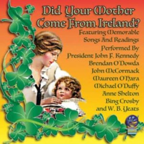 Various - Did Your Mother Come From Ireland?