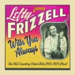 Lefty Frizzell - With You Always: Us Country '50-'59