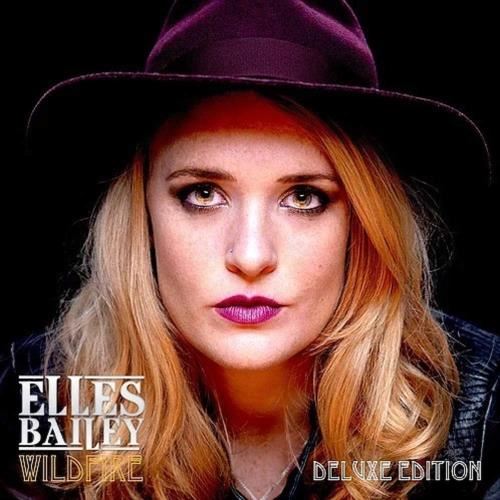 Elles Bailey - Wildfire: Deluxe