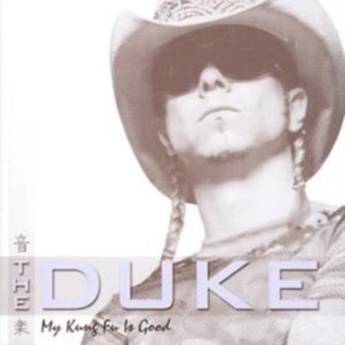 Duke, The - My Kung Fu Is Good