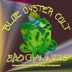 Blue Oyster Cult - Bad Channels