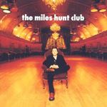 Miles Hunt - Miles Hunt Club