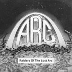 Arc - Raiders Of The Lost Arc