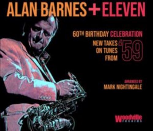 Alan Barnes - Eleven: 60th Birthday
